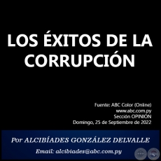 LOS XITOS DE LA CORRUPCIN - Por ALCIBADES GONZLEZ DELVALLE - Domingo, 25 de Septiembre de 2022